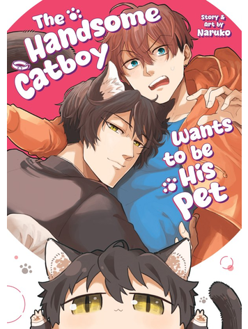 SEVEN SEAS ENTERTAINMENT HANDSOME CATBOY WANTS TO BE HIS PET GN