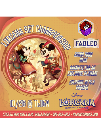 LORCANA FABLED SET CHAMPIONSHIP 10/26 @ 11:15