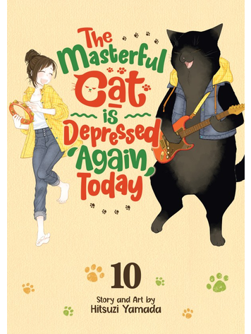 SEVEN SEAS ENTERTAINMENT MASTERFUL CAT DEPRESSED AGAIN TODAY GN VOL 10