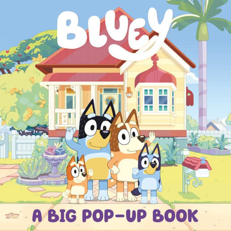 PENGUIN RANDOM HOUSE BLUEY A BIG POP-UP BOOK HC