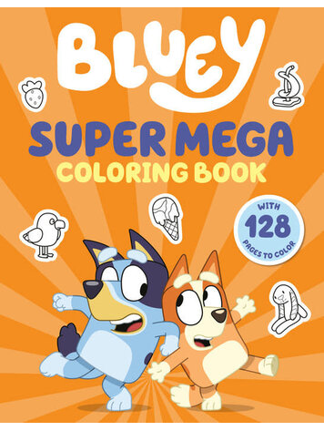 PENGUIN RANDOM HOUSE BLUEY SUPER MEGA COLORING BOOK
