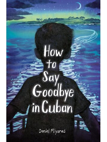 HOW TO SAY GOODBYE IN CUBAN GN