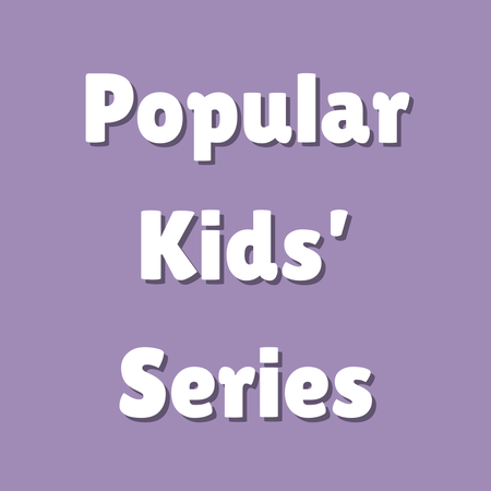Popular Kids' Series