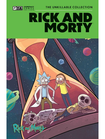 ONI PRESS INC. RICK AND MORTY ONI COMPACT COMICS EDITION THE UNKILLABLE COLLECTION TP