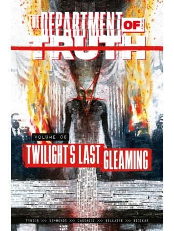 IMAGE COMICS DEPARTMENT OF TRUTH TP VOL 06 TWILIGHTS LAST GLEAMING