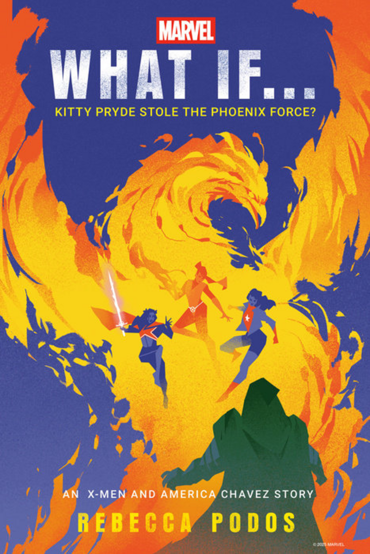 PENGUIN RANDOM HOUSE MARVEL WHAT IF KITTY PRYDE STOLE THE PHOENIX FORCE HC NOVEL