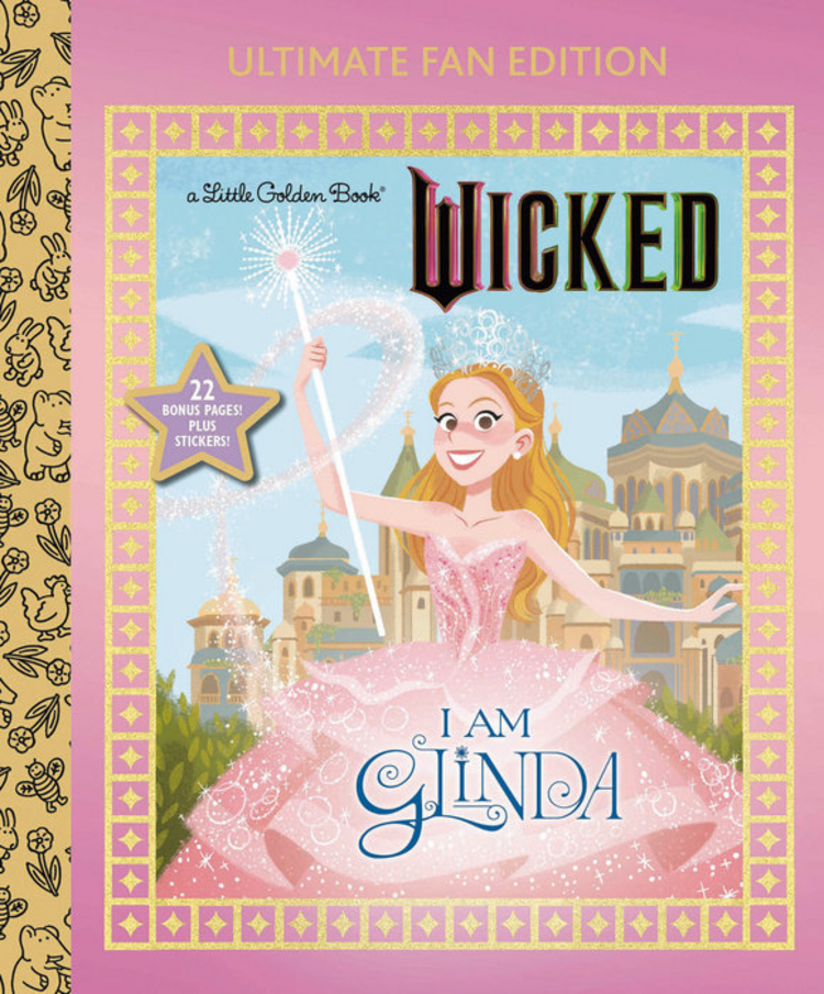 GOLDEN BOOKS UNIVERSAL WICKED I AM GLINDA ULTIMATE FAN EDITION LITTLE GOLDEN BOOK