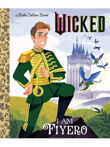 GOLDEN BOOKS UNIVERSAL WICKED I AM FIYERO LITTLE GOLDEN BOOK