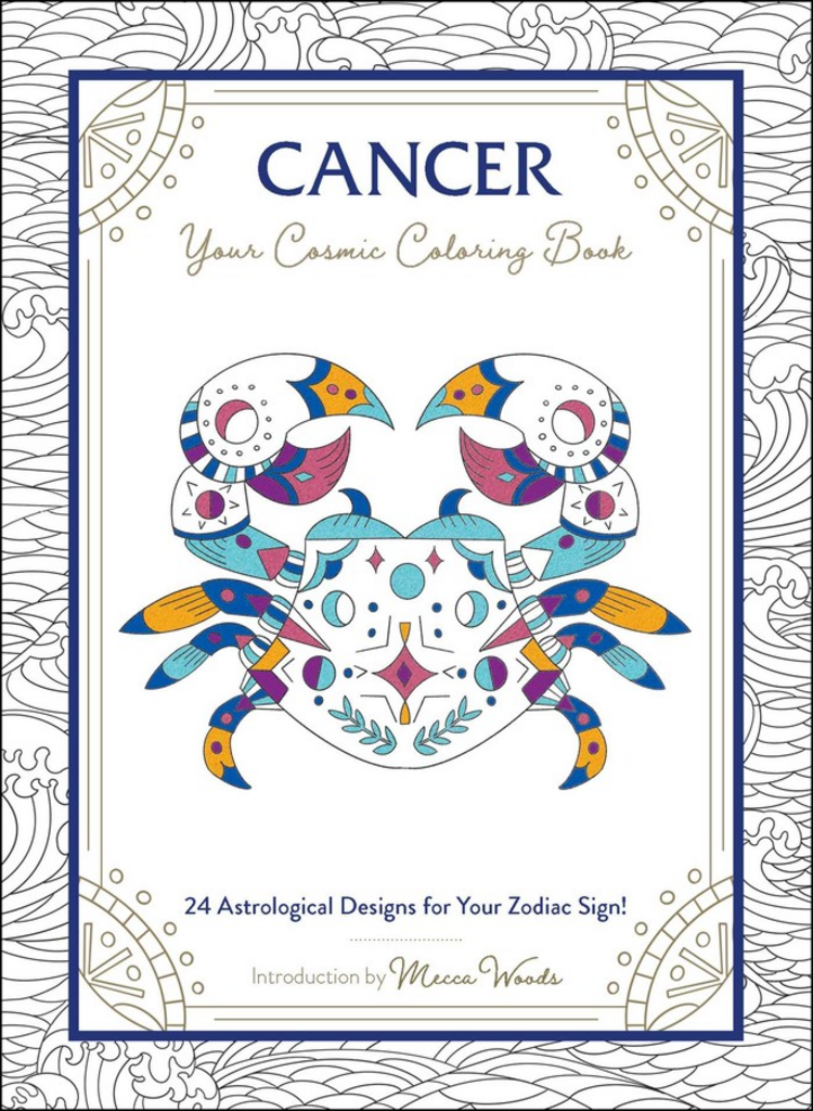 CANCER YOUR COSMIC COLORING BOOK