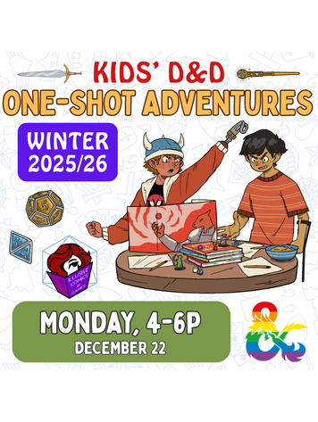 KIDS' D&D ONE SHOT ADVENTURES WINTER 2025/26