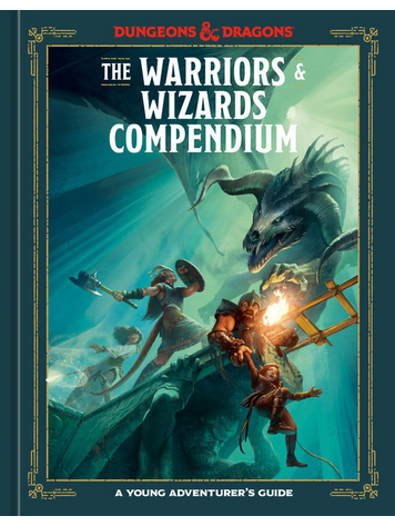 TEN SPEED PRESS D&D YOUNG ADVENTURERS GUID WARRIORS & WIZARDS COMPENDIUM HC