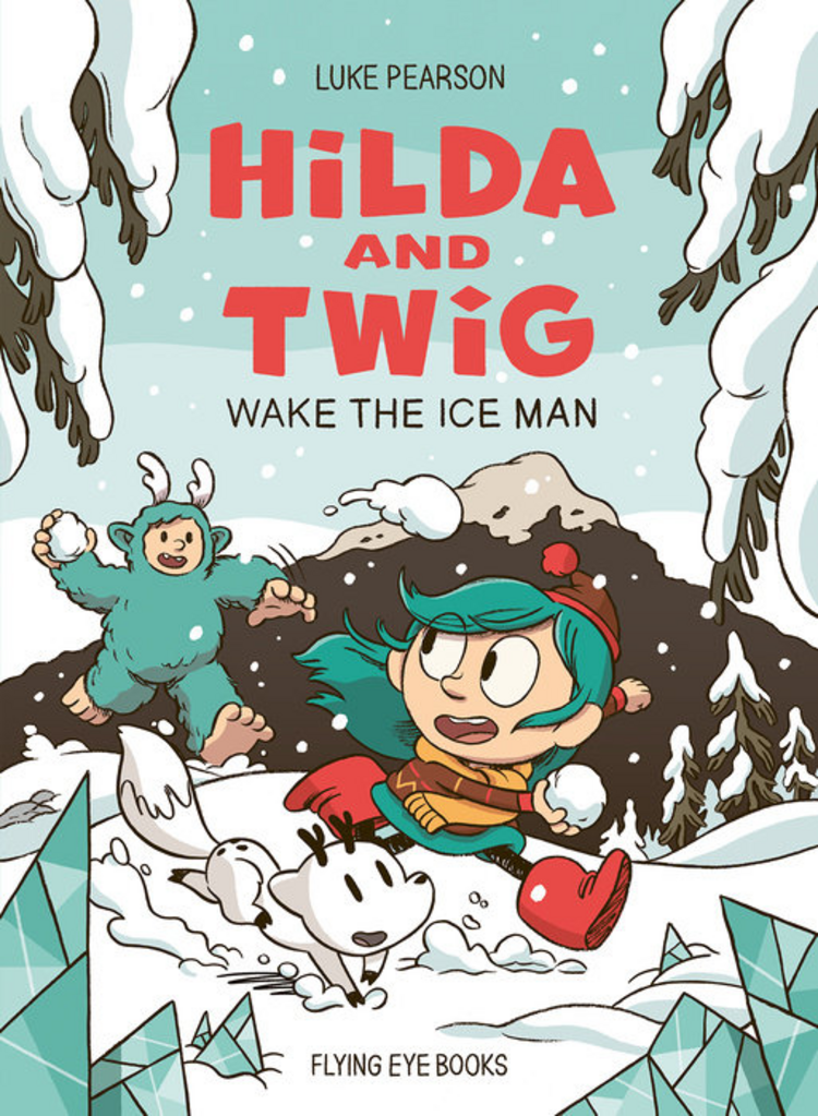 HILDA & TWIG WAKE THE ICE MAN HC GN