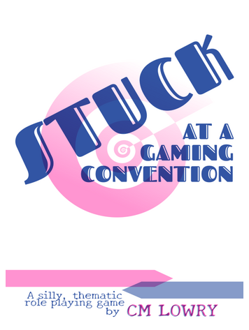 STUCK AT A GAMING CONVENTION RPG