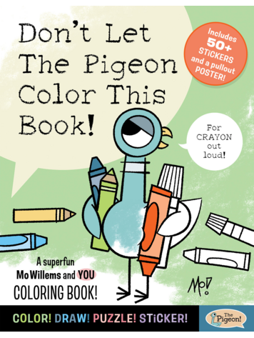 DONT LET THE PIGEON COLOR THIS BOOK DONT LET THE PIGEON COLOR THIS BOOK