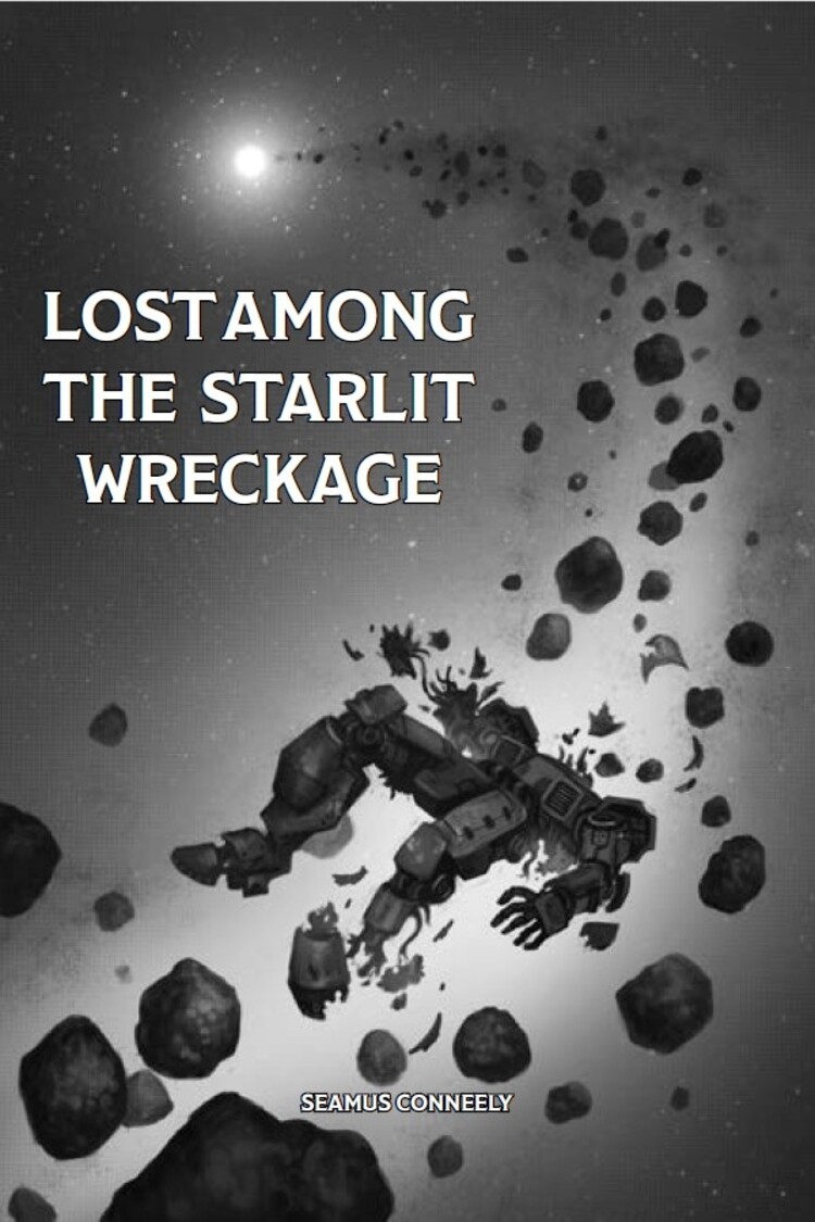 LOST AMONG THE STARLIT WRECKAGE