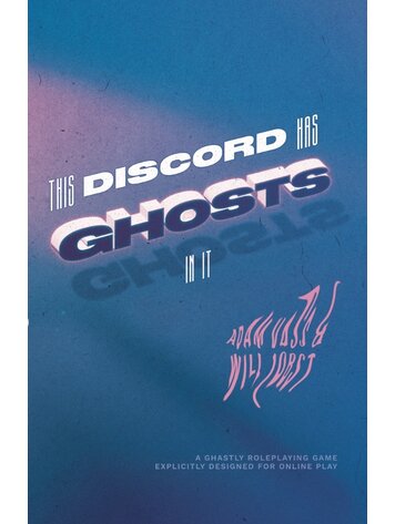 THIS DISCORD HAS GHOSTS IN IT RPG