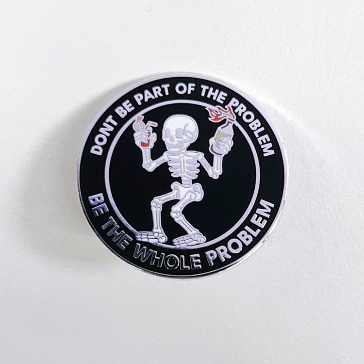 PART OF THE PROBLEM PIN