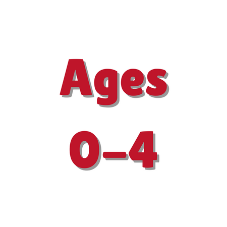 Ages 0-4