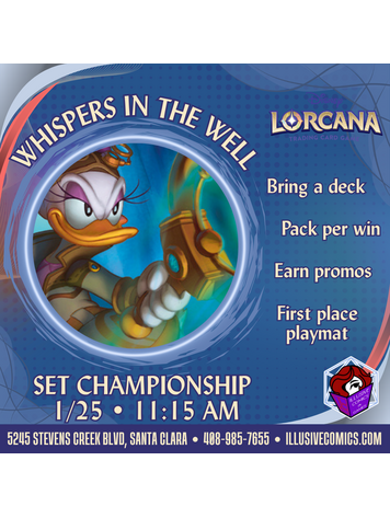 LORCANA WHISPERS IN THE WELL SET CHAMPIONSHIP 1/25 @ 11;15 AM