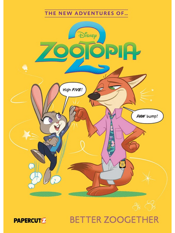 PAPERCUTZ NEW ADVENTURES OF ZOOTOPIA 2 TP VOL 01 BETTER ZOOGETHER PAPERCUTZ NEW ADVENTURES OF ZOOTOPIA 2 TP VOL 01 BETTER ZOOGETHER
