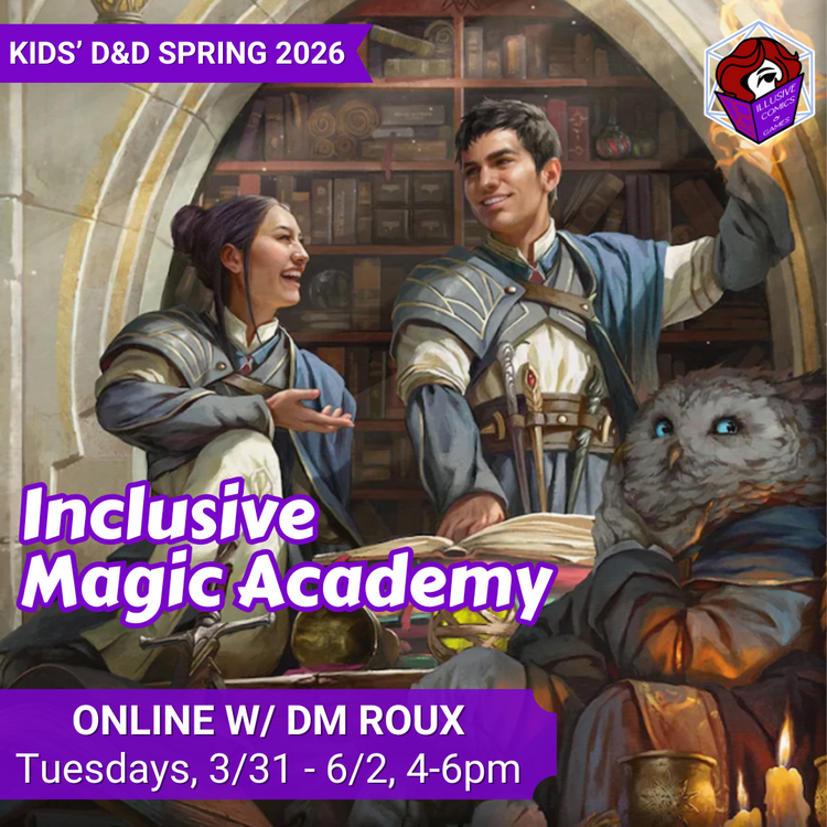 KIDS D&D ONLINE INCLUSIVE MAGIC ACADEMY SPRING 2026 TUES 3/31 - 6/2 @ 4 PM