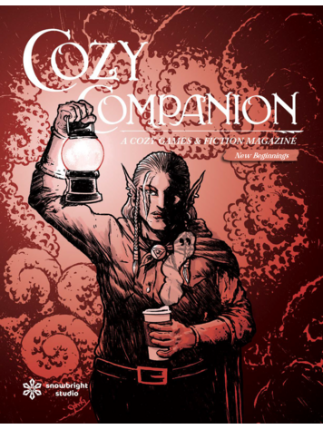 COZY COMPANION A COZY GAMES & FICTION MAGAZINE VOL 07 NEW BEGINNINGS