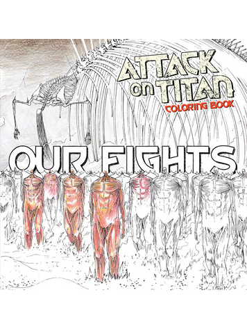 KODANSHA COMICS ATTACK ON TITAN COLORING BOOK 02 OUR FIGHTS