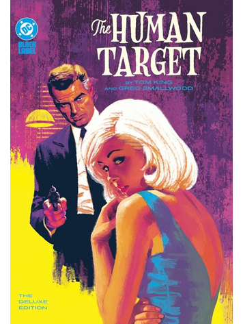 DC COMICS HUMAN TARGET BY TOM KING & GREG SMALLWOOD THE DELUXE EDITION HC