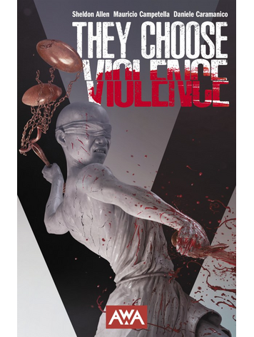 ANTARCTIC PRESS THEY CHOOSE VIOLENCE TP