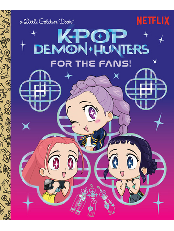 GOLDEN BOOKS KPOP DEMON HUNTERS FOR THE FANS LITTLE GOLDEN BOOK