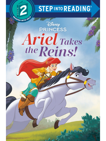 PENGUIN RANDOM HOUSE DISNEY PRINCESS ARIEL TAKES THE REINS SC STEP INTO READING STEP 2 PENGUIN RANDOM HOUSE DISNEY PRINCESS ARIEL TAKES THE REINS SC STEP INTO READING STEP 2