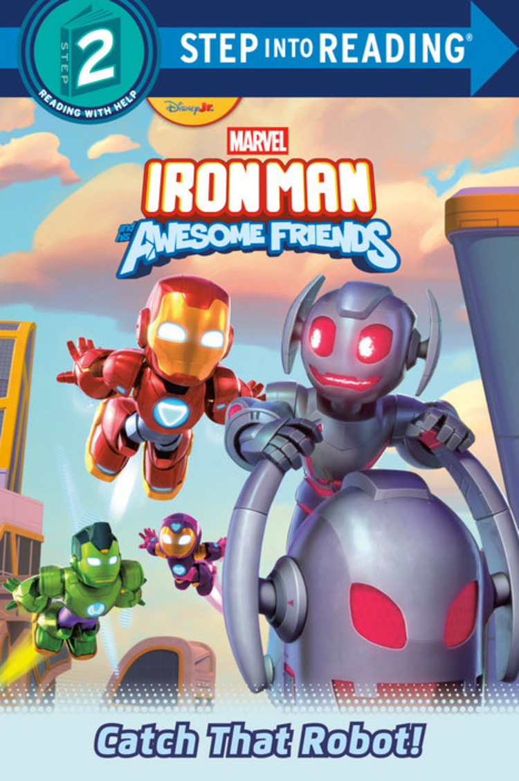 PENGUIN RANDOM HOUSE IRON MAN & HIS AWESOME FRIENDS CATCH THE ROBOT SC STEP INTO READING STEP 2