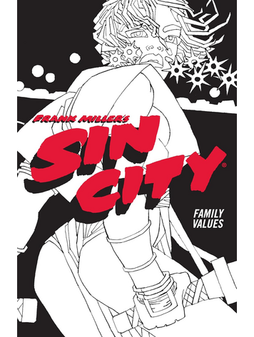 DARK HORSE COMICS SIN CITY TP VOL 05 FAMILY VALUES (4TH ED)