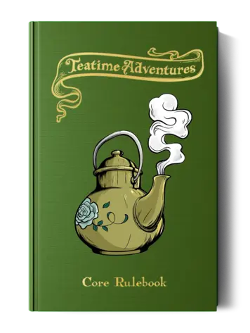 TEATIME ADVENTURES 2E CORE RULE BOOK