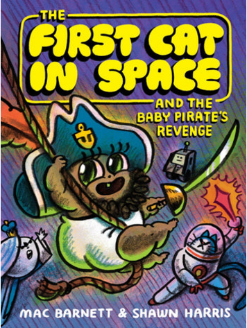HARPER COLLINS PUBLISHERS FIRST CAT IN SPACE HC GN VOL 04 & THE BABY PIRATES