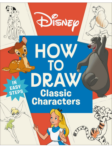DK PUBLISHING CO DISNEY HOW TO DRAW CLASSIC CHARACTERS SC