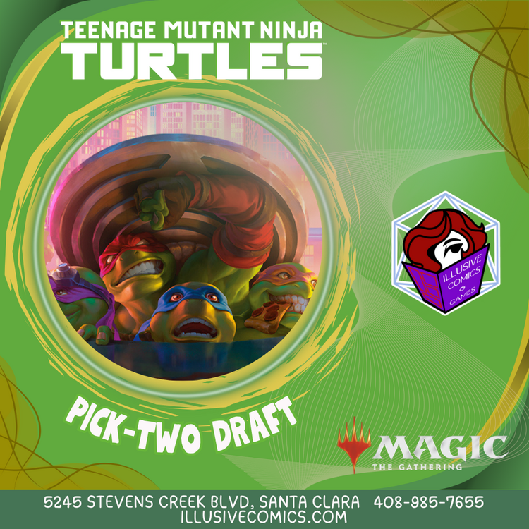 MTG TEENAGE MUTANT NINJA TURTLES PICK TWO DRAFT
