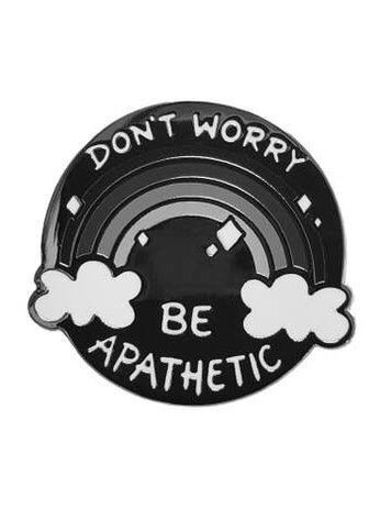 KOLORSPUN DONT WORRY BE APATHETIC ENAMEL PIN
