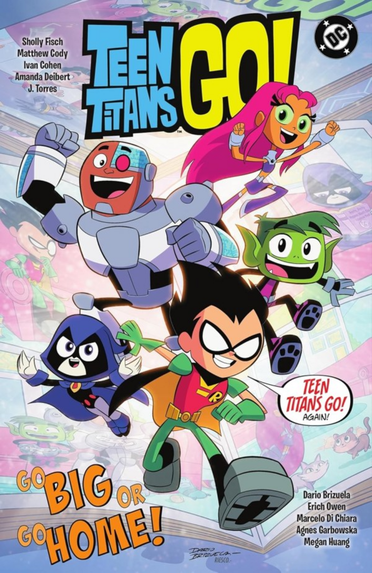 DC COMICS TEEN TITANS GO BIG OR GO HOME TP