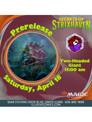 MTG SECRETS OF STRIXHAVEN 2HG PRERELEASE 4/18 @ 11 AM