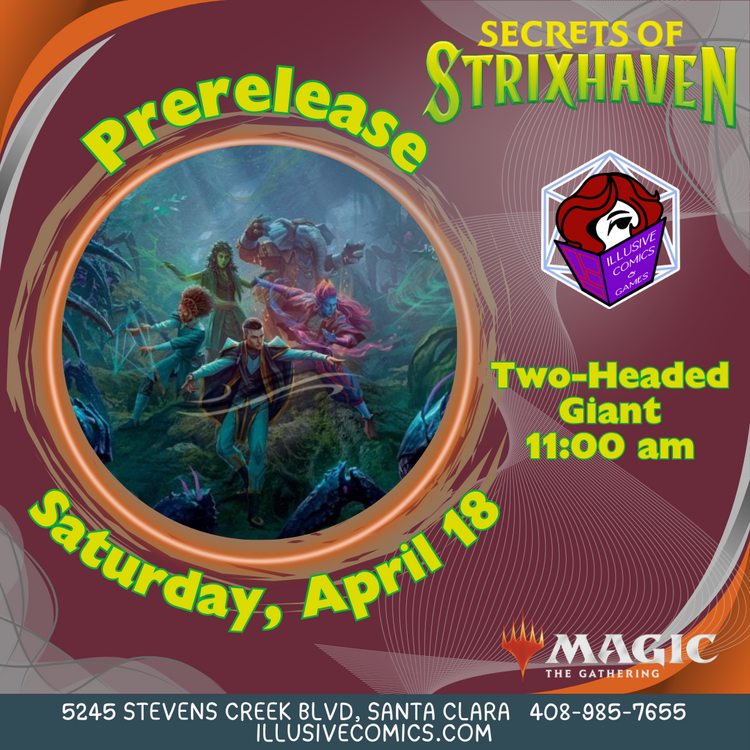 MTG SECRETS OF STRIXHAVEN 2HG PRERELEASE 4/18 @ 11 AM