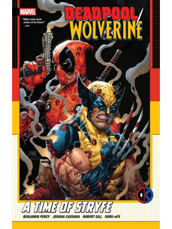 MARVEL COMICS DEADPOOL WOLVERINE A TIME OF STRYFE TP