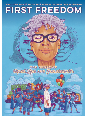 ONI PRESS INC. FIRST FREEDOM TP THE STORY OF OPAL LEE AND JUNETEENTH