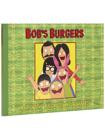 RIZZOLI BOBS BURGERS ACTIVITY BOOK OF ACTIVITIES SC