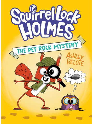PENGUIN RANDOM HOUSE SQUIRREL LOCK HOLMES HC GN VOL 01 THE PET ROCK MYSTERY
