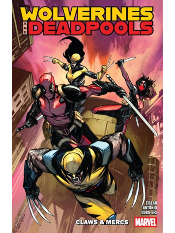 MARVEL COMICS WOLVERINES & DEADPOOLS CLAWS & MERCS TP