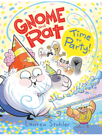 PENGUIN RANDOM HOUSE GNOME & RAT GN VOL 02 TIME TO PARTY