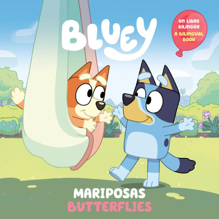 PENGUIN RANDOM HOUSE BLUEY BUTTERFLIES MARIPOSAS BILINGUAL ENGLISH-SPANISH EDITION SC