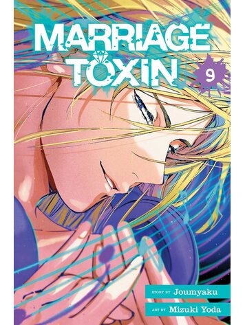 VIZ MEDIA LLC MARRIAGE TOXIN GN VOL 09