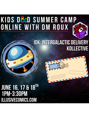 2026 SUMMER CAMP IDK INTERGALACTIC DELIVERY KOLLECTIVE JUNE 16-18